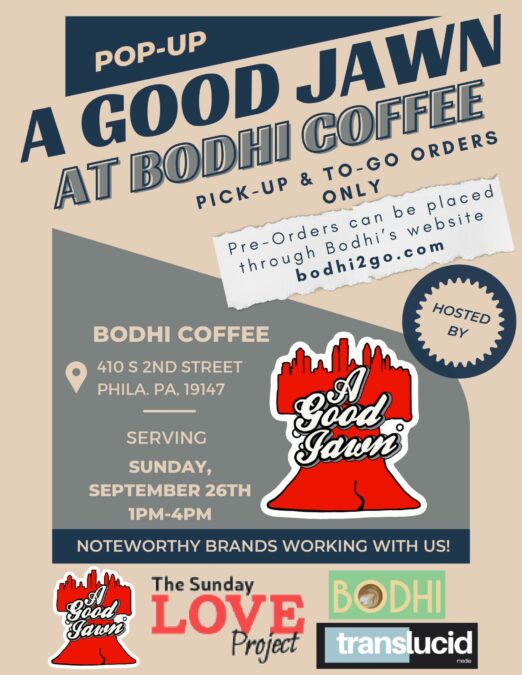 Bodhi Presents: Philly Forward, A Good Jawn Pop-Up — Bodhi Coffee