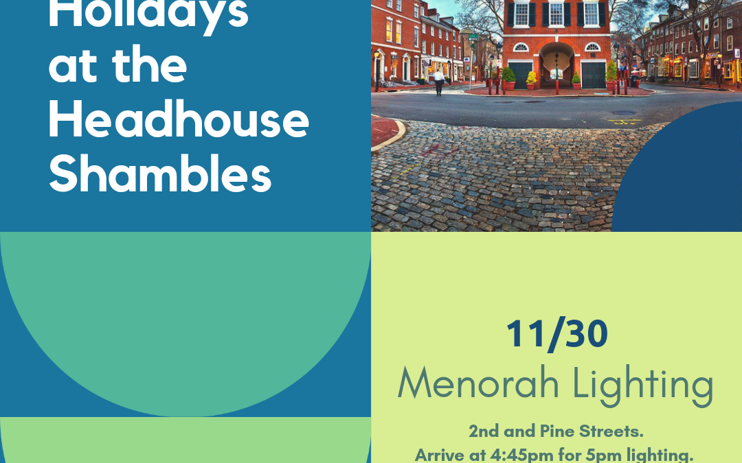Holidays at the Headhouse Shambles: Menorah Lighting
