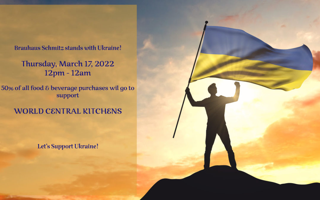 Help For Ukraine (50% off Food & Drink on Thursday, 3/17) — Brauhaus Schmitz