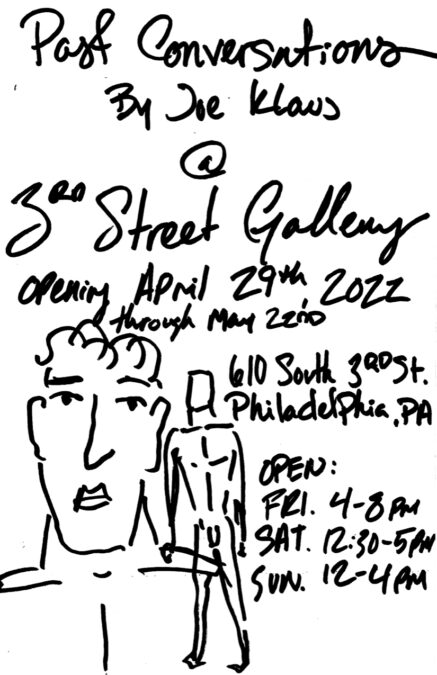 Joe Klaus, “Past Conversations” — 3rd Street Gallery