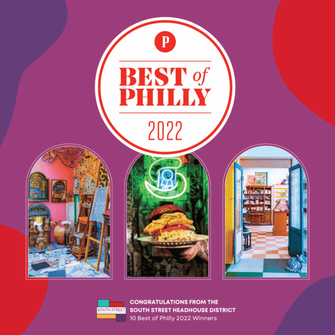 Best of Philly 2022: South Street Headhouse District Winners