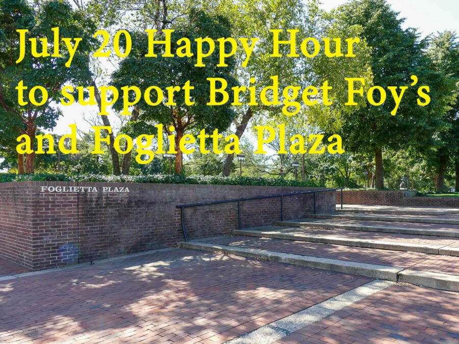 Happy Hour to Support Bridget Foy’s and Foglietta Plaza — Bridget Foy’s
