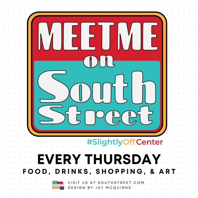 Meet Me On South Street // August 11th, 2022