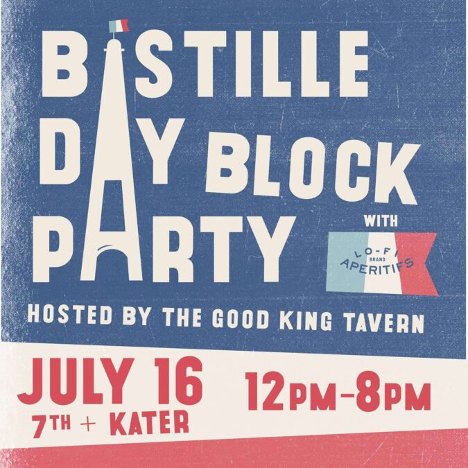 Bastille Day Block Party — The Good King Tavern