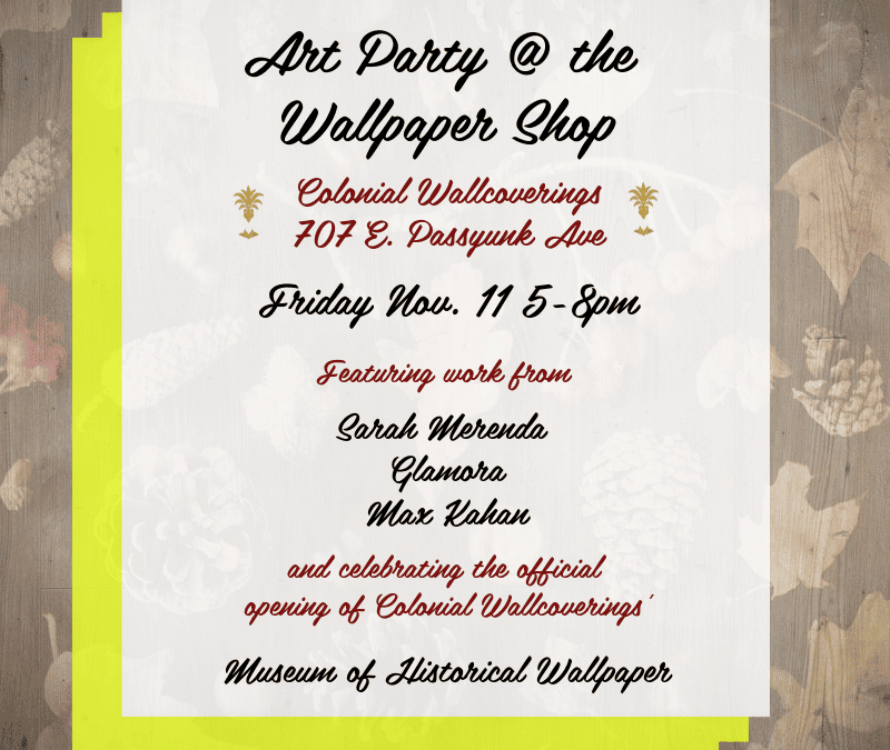 Art Party at the Wallpaper Shop — Colonial Wallcoverings