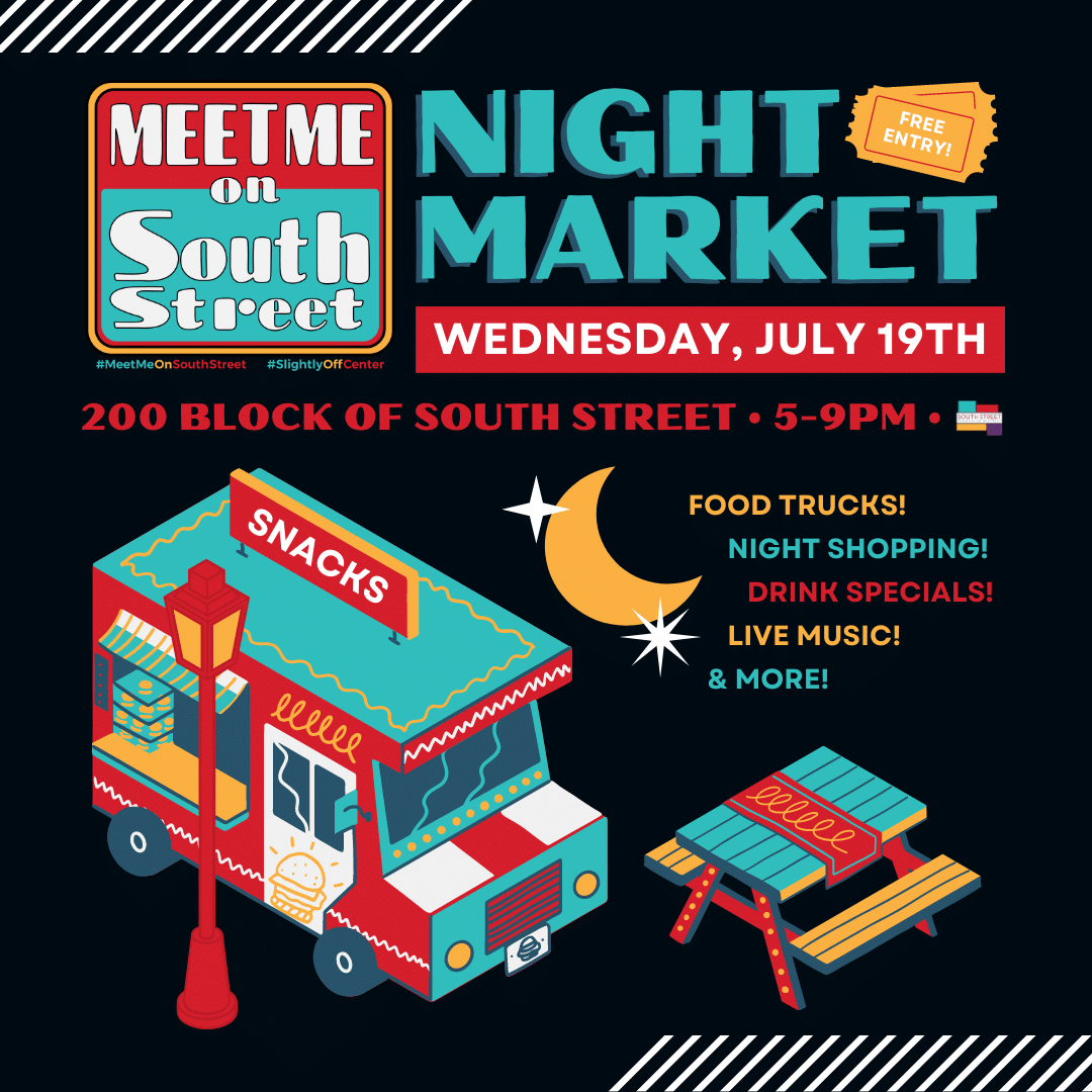 Meet Me On South Street Night Market — July 19th, 2023