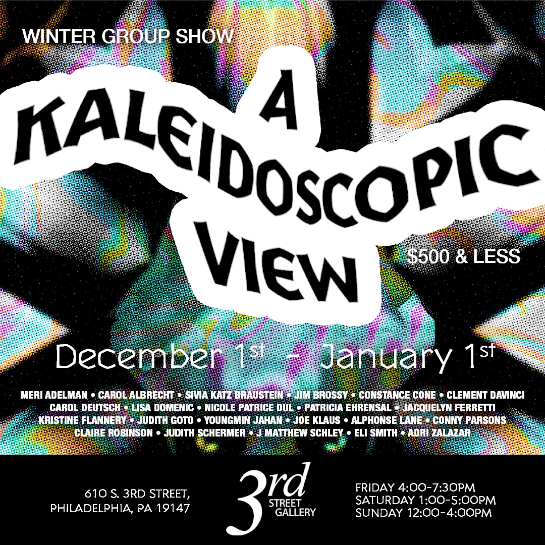 Group Art Show “A Kaleidoscopic View” — 3rd Street Gallery